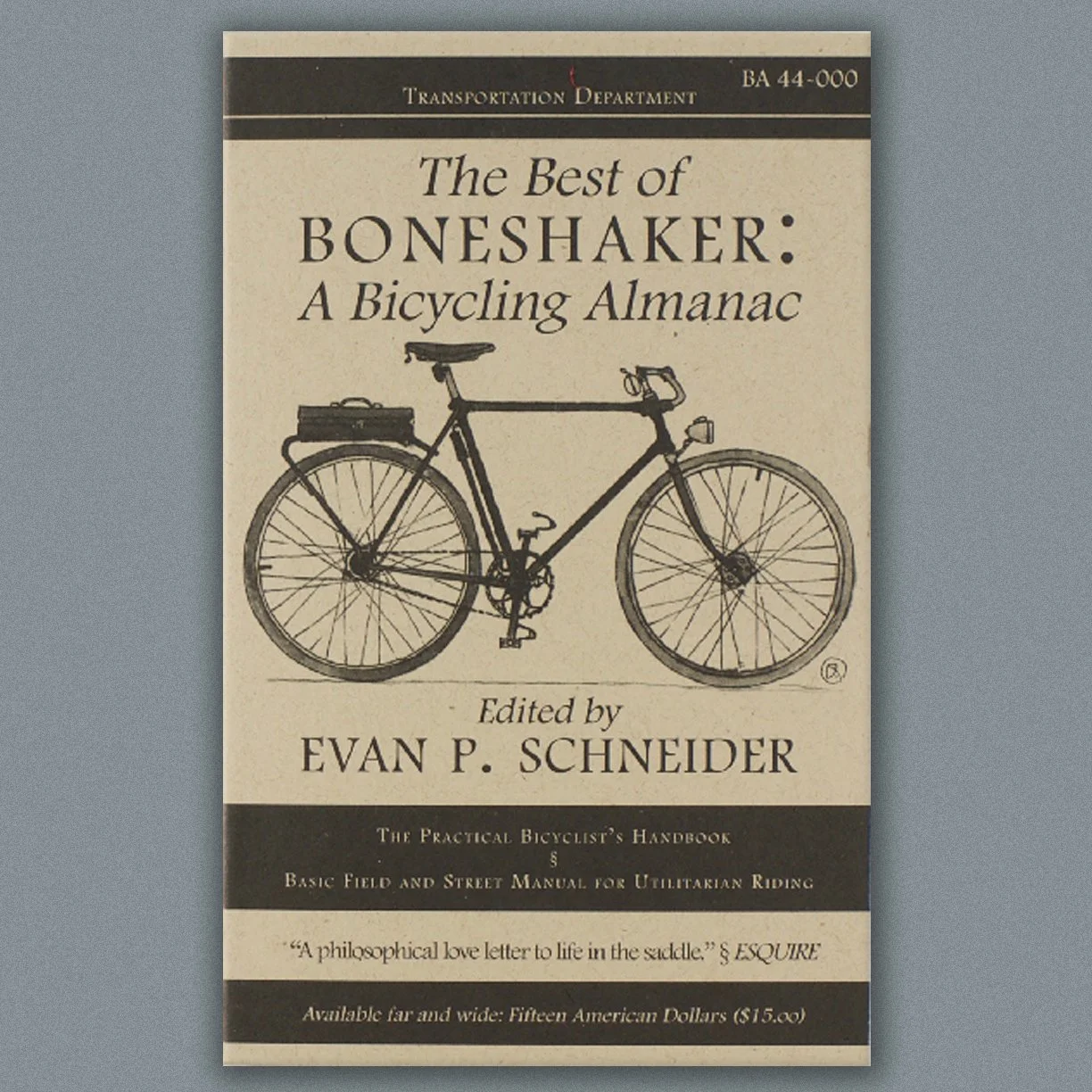 THE BEST OF BONESHAKER: A BICYCLING ALMANAC edited by Evan P. Schneider —  Propeller Books