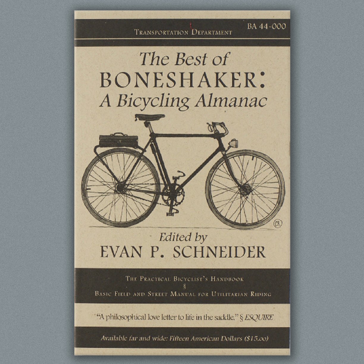 THE BEST OF BONESHAKER: A BICYCLING ALMANAC edited by Evan P. Schneider