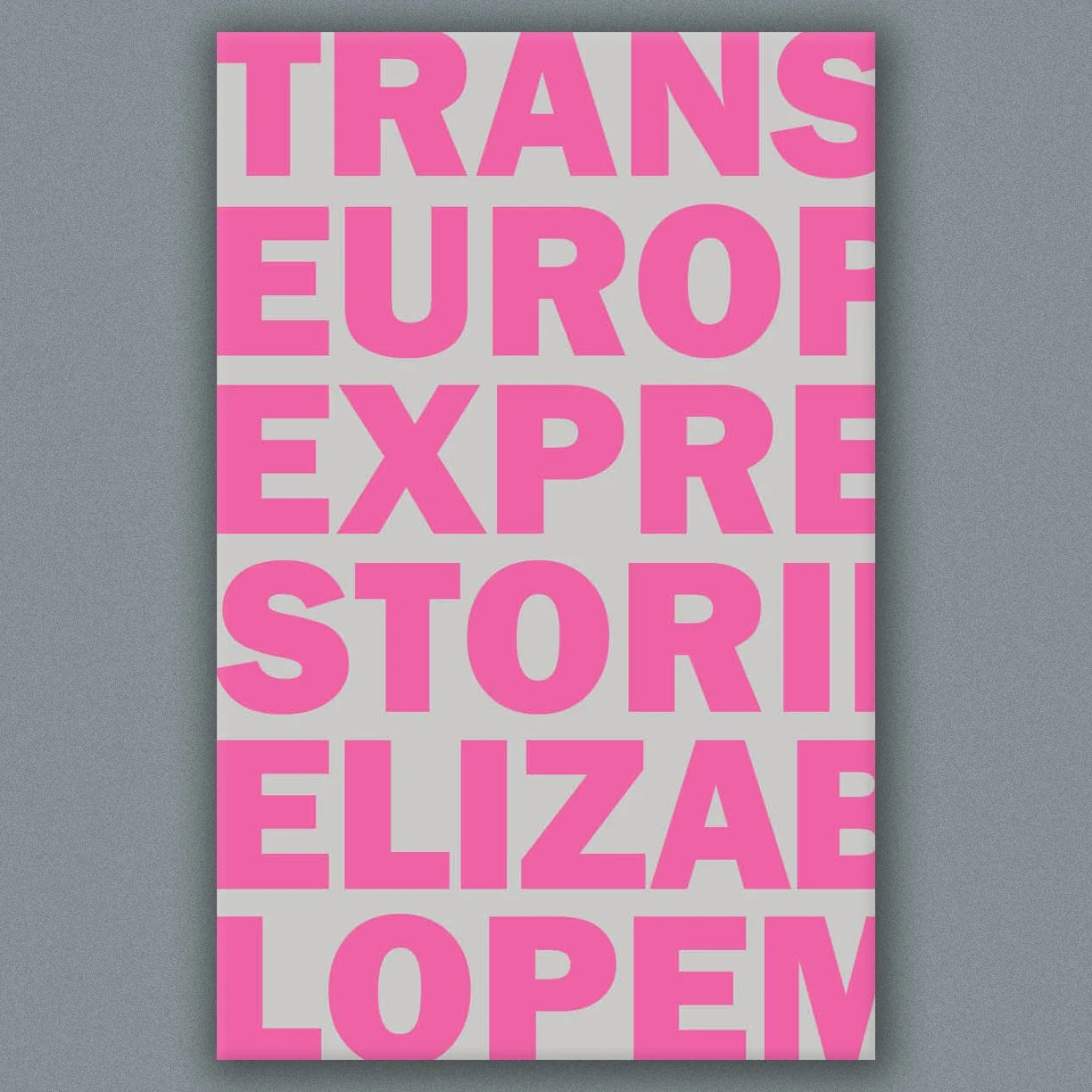 TRANS EUROPE EXPRESS by Elizabeth Lopeman