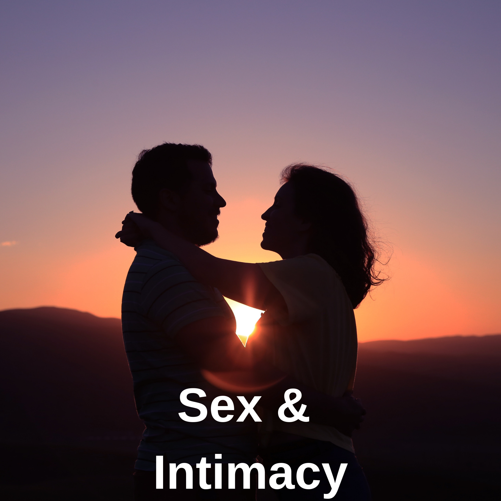 Sex &amp; Intimacy