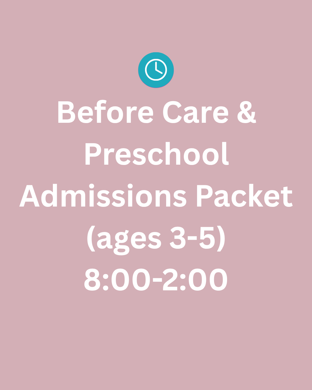 Preschool admissions packet and before care