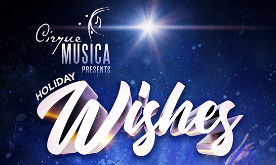 Cirque-Musica-Wishes_Event-Image_Amway-Center_2019-f1db31cf74.png