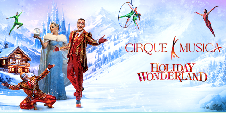 Cirque Musica Holiday Wonderland 2026