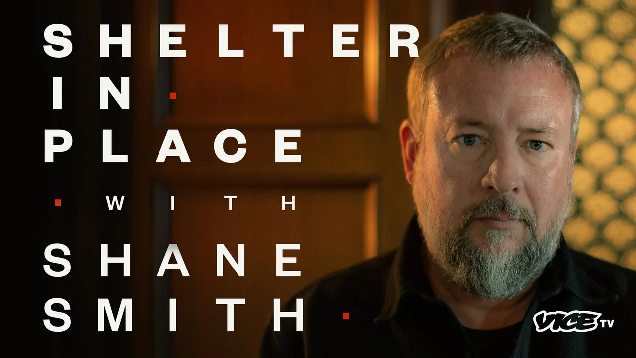 Shelter in Place with Shane Smith