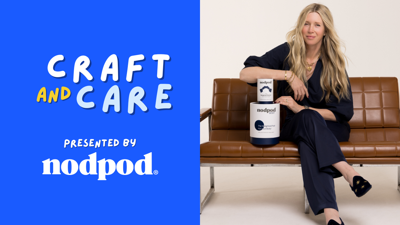      

 
   As we prepare for  Craft and Care  on World Mental Health Day, October 10th, we are thrilled to put the spotlight on our generous Presenting Sponsor  Nodpod  with Founder and CEO Melissa Bamberg.&nbsp;  What began with an innovative weigh