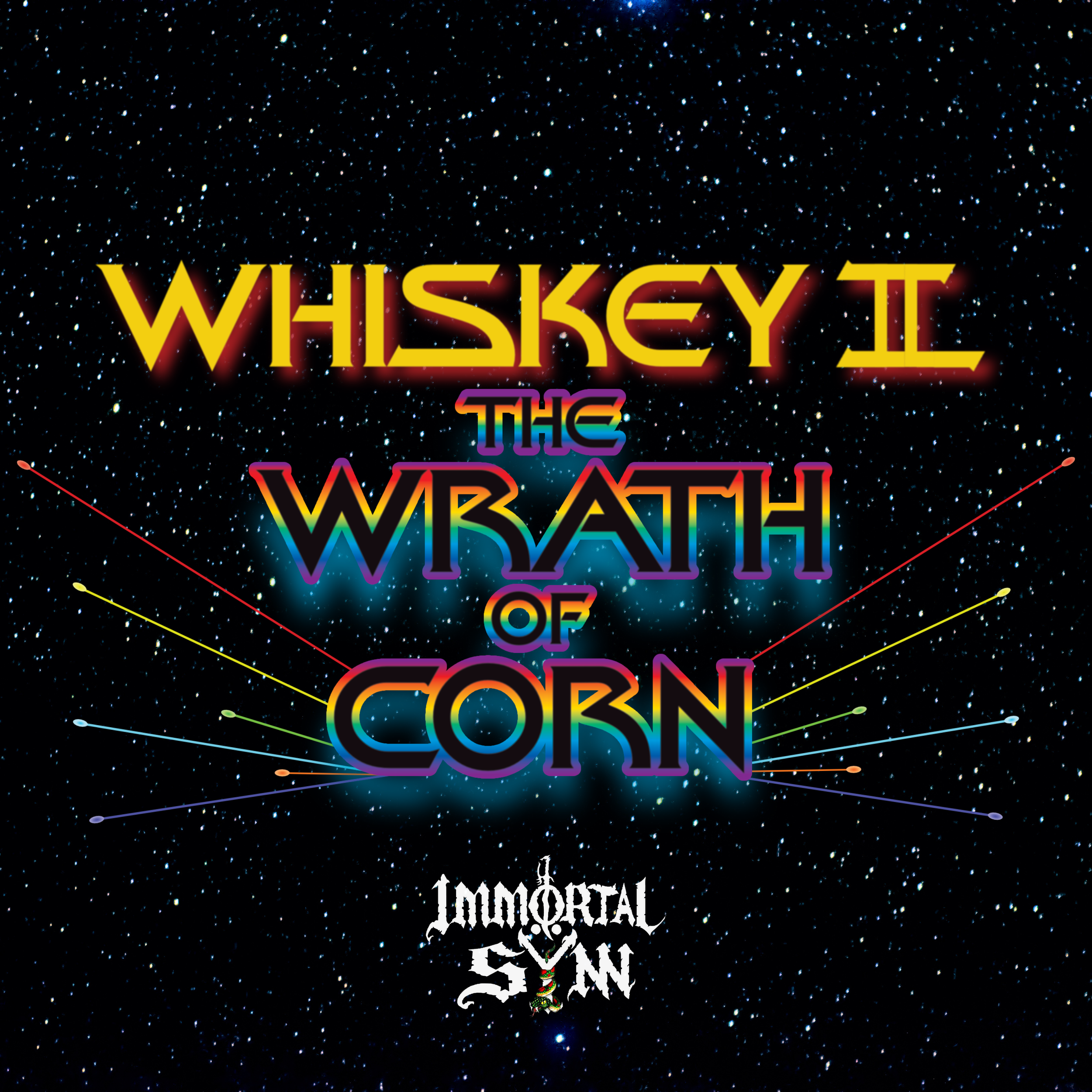 "Whiskey II: The Wrath of Corn" (single) - 2024