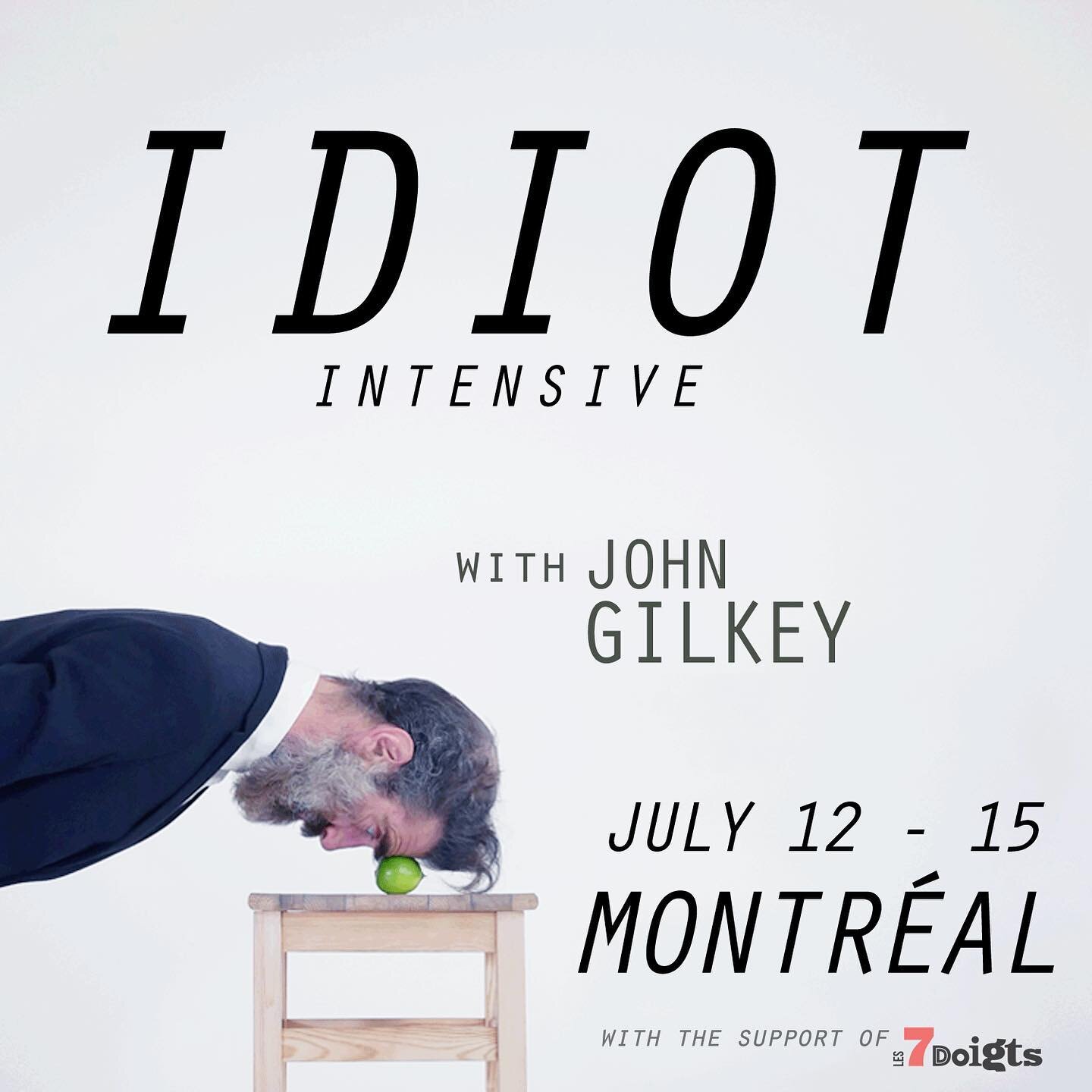 I&rsquo;ve got just 2 spots left in the MONTR&Eacute;AL IDIOT INTENSIVE next week. This is a great class for actors, comedians, acrobats, dancers - you name it. What is IIDIOT? It&rsquo;s a synthesis of clown, stand-up, improv, and sketch.  Learn to 