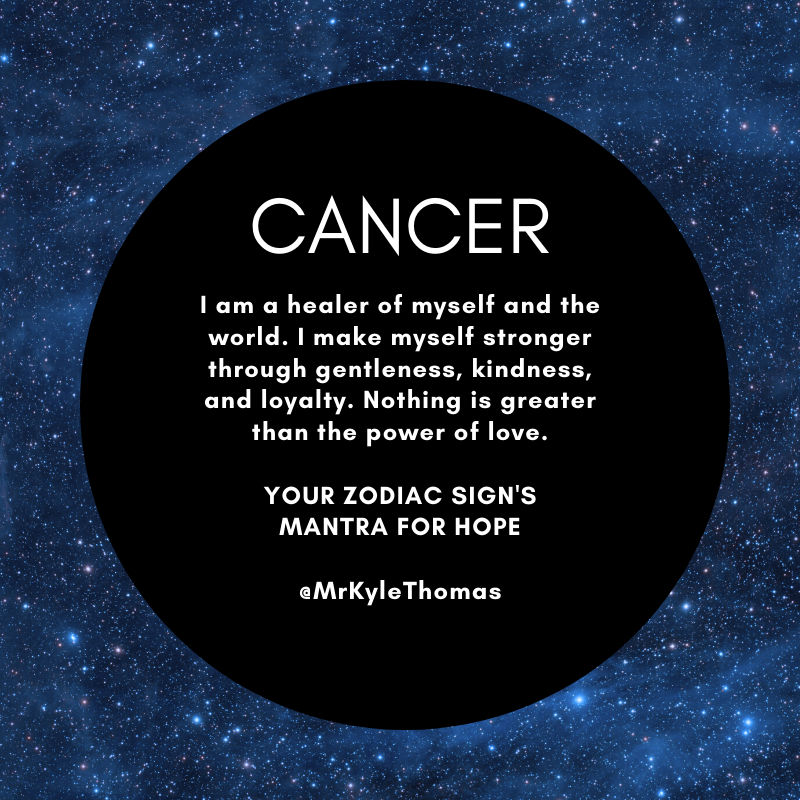 Power Horoscopes Your Zodiac Sign S Mantra For Hope Kyle Thomas Astrology