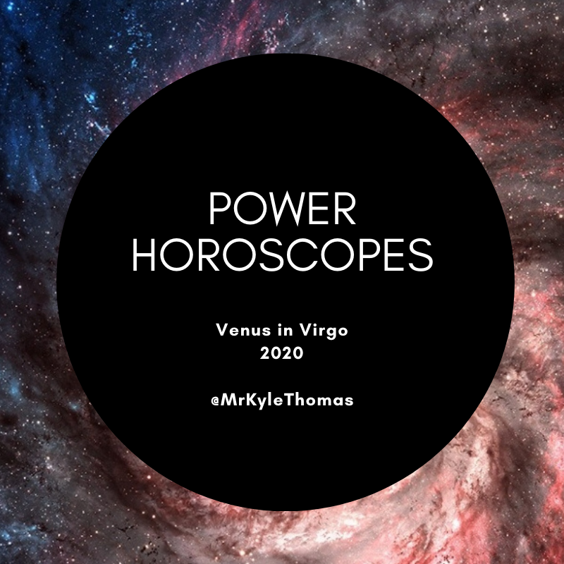 POWER HOROSCOPES: VENUS IN VIRGO -- 2020