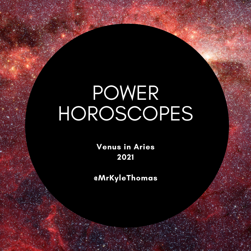 POWER HOROSCOPES: VENUS IN ARIES -- 2021