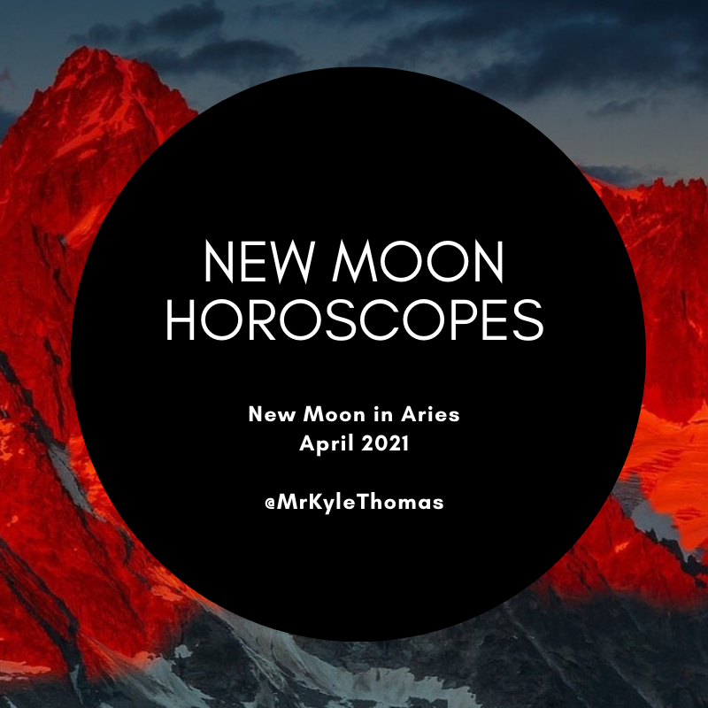 POWER HOROSCOPES: NEW MOON IN ARIES -- APRIL 2021