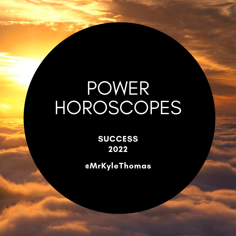 POWER HOROSCOPES: 2022 ZODIAC SIGN SUCCESS, MONEY, &amp; WORK PREDICTIONS