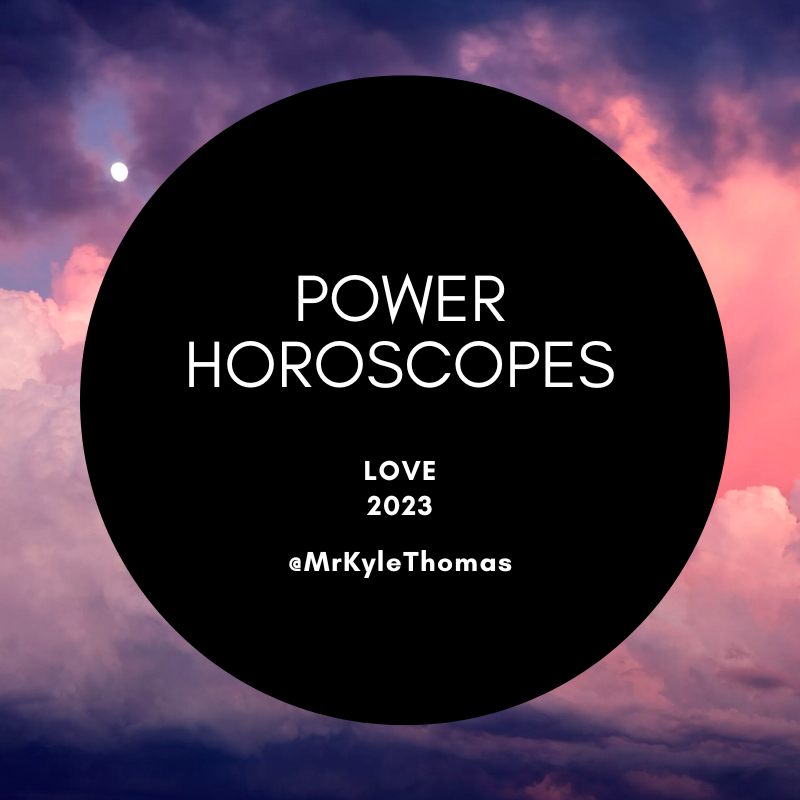 POWER HOROSCOPES: 2023 ZODIAC SIGN LOVE PREDICTIONS