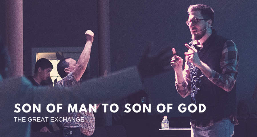 Son of Man to Son of God