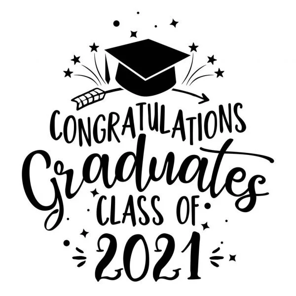 Congrats to the Graduates of 2021!