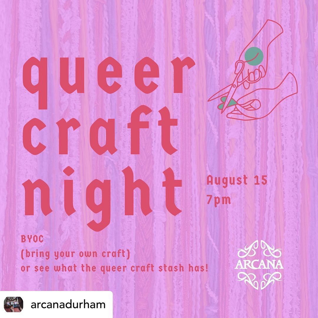 Want to make art and hang out with other LGBTQ+ artists but don&rsquo;t wanna wait &lsquo;til the end of the month for Queer Art Club? Join us at Queer Craft Night at @arcanadurham next Tuesday, August 15th, to get your creative fix ✨ 21+