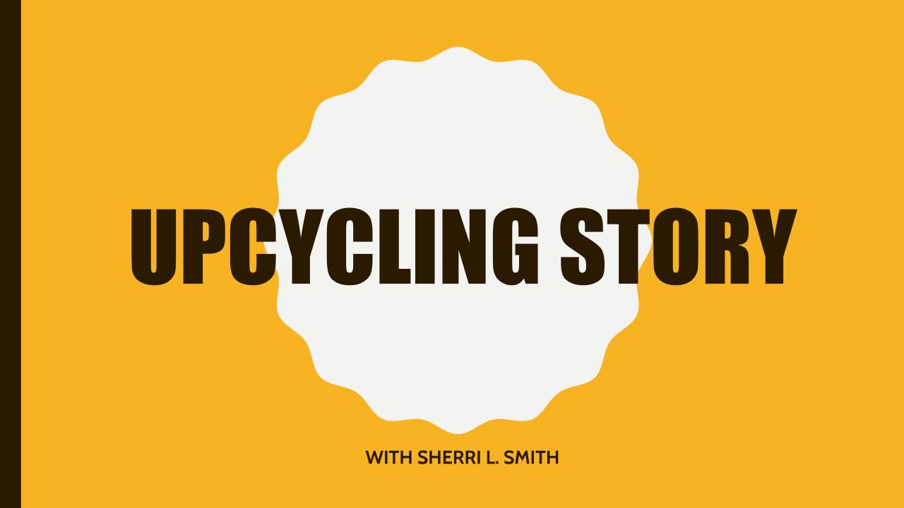 Upcycling story.pptm.jpg