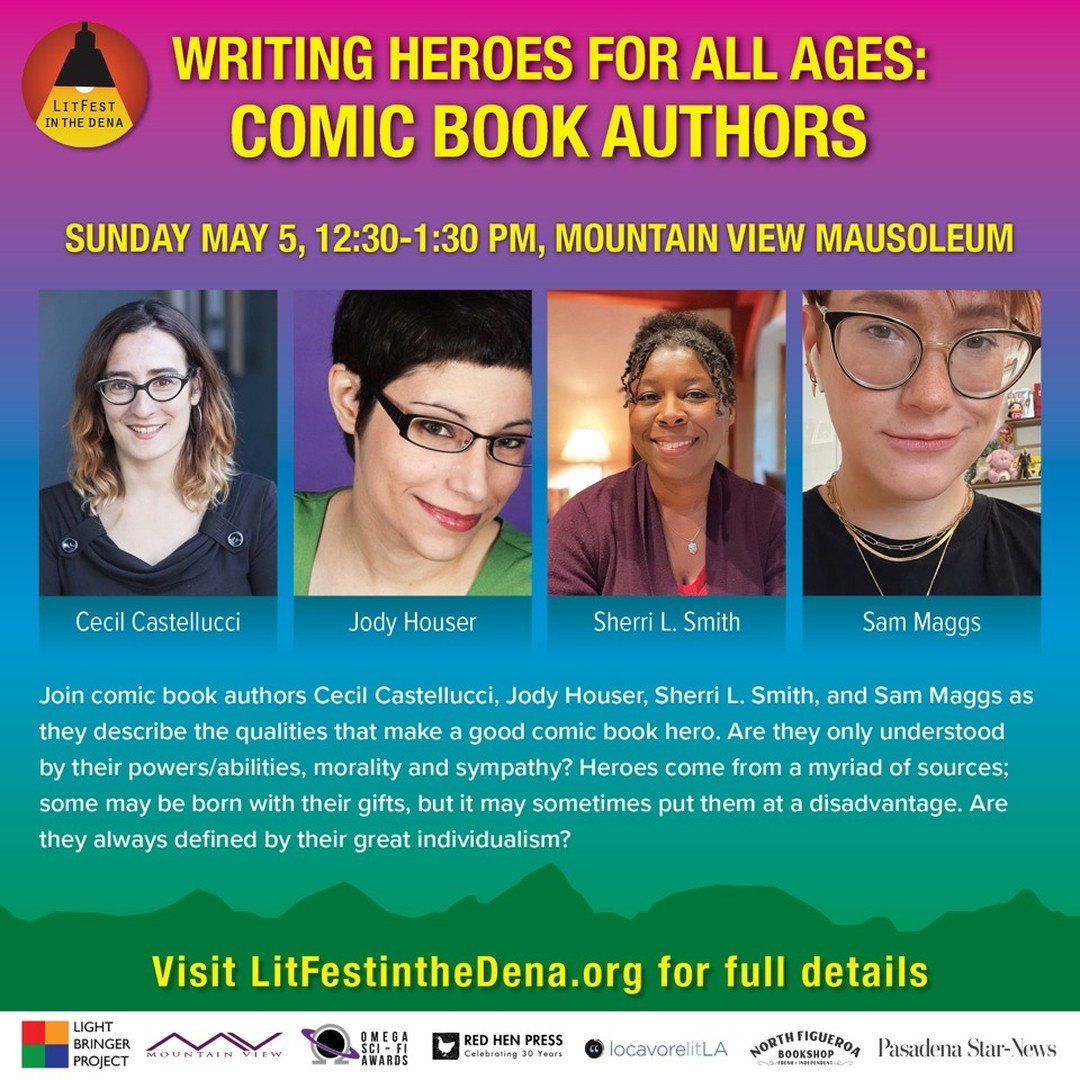 Hey folks, love comics and books and live in SoCal? Join us for LitFest in Altadena May 5th. It's a fantastic literary festival in an unusual setting. And this is going to be a fantastic panel with some great comics creators. Hope to see you there! L