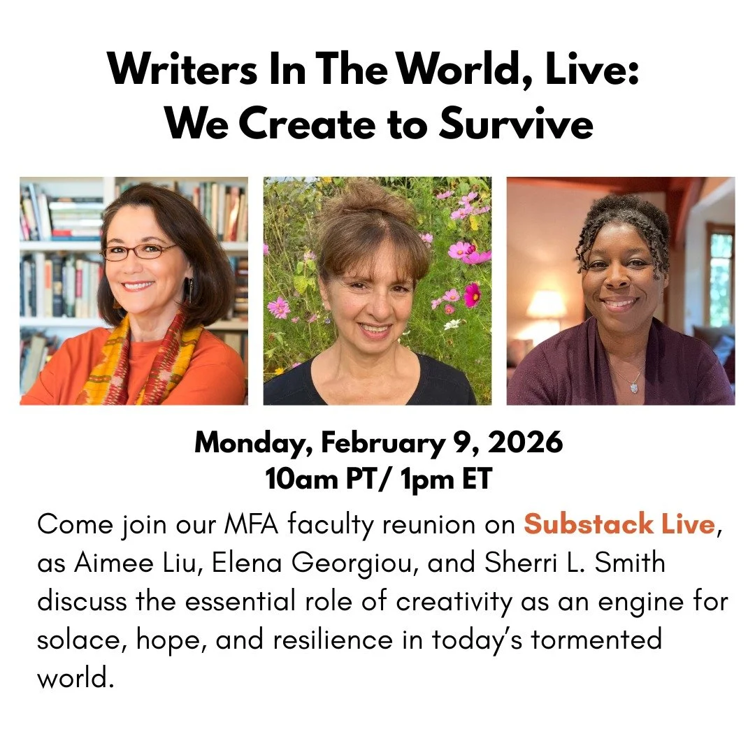 Writers are the voice of the world. 
Writers are the voice of the world. 
Writers are the voice of the world. 

This makes writers both necessary and sometimes fragile when everything is dialed up to 11.

Join me, and author/educators Aimee Liu (Glor