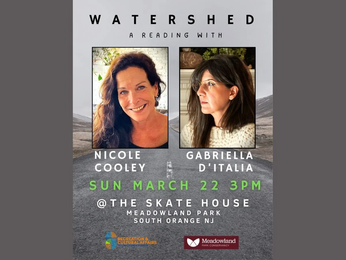 SOUTH ORANGE - WATERSHED A READING WITH NICOLE COOLEY &amp; GABRIELLA D'ITALIA
