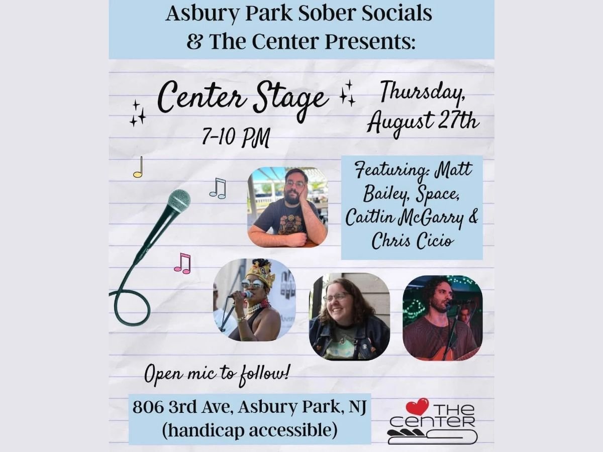 ASBURY PARK - Asbury Park Sober Socials &amp; The Center: Center Stage