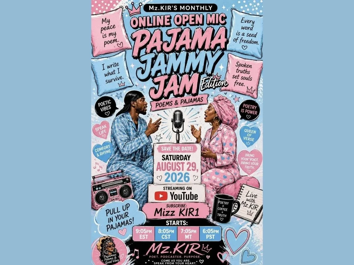 YOUTUBE - Mz.KIR's Monthly Online Open Mic Pajama Jammy Jam Series