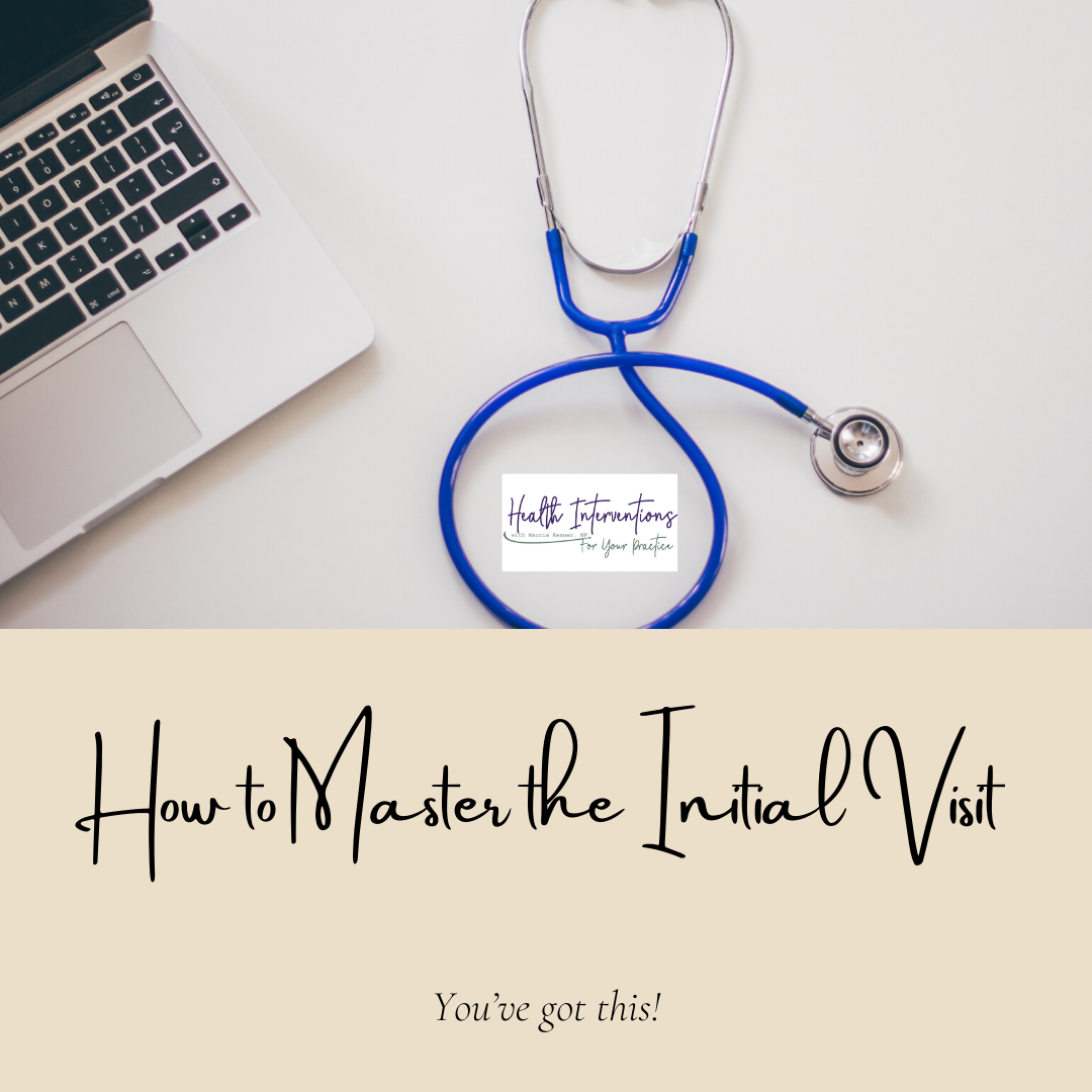 #3- How to Master the Initial Visit!