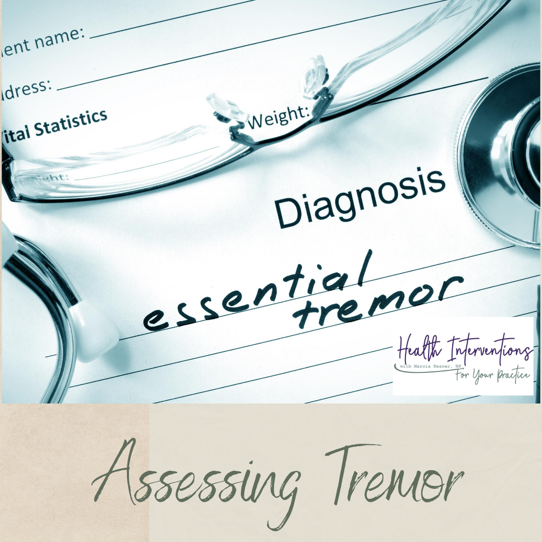 EPISODE #10 ASSESSING TREMOR