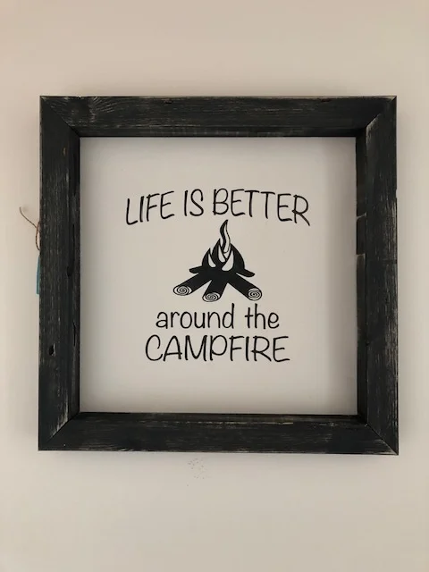 Life is better around the campfire.JPG