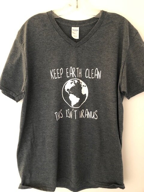 Keep Earth Clean It's Not Uranus - Tshirt.JPG