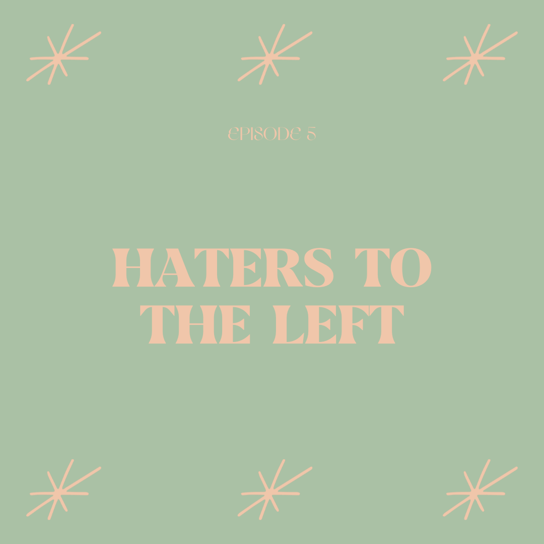 Haters To The Left
