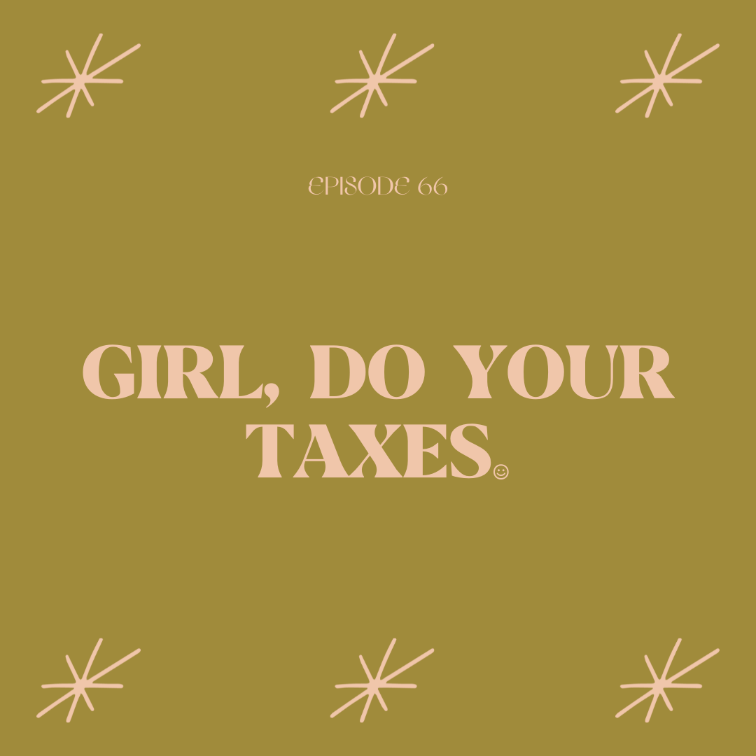Girl, Do Your Taxes