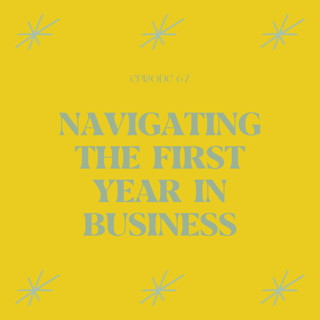 Navigating The First Year In Business with Jasmine Smith