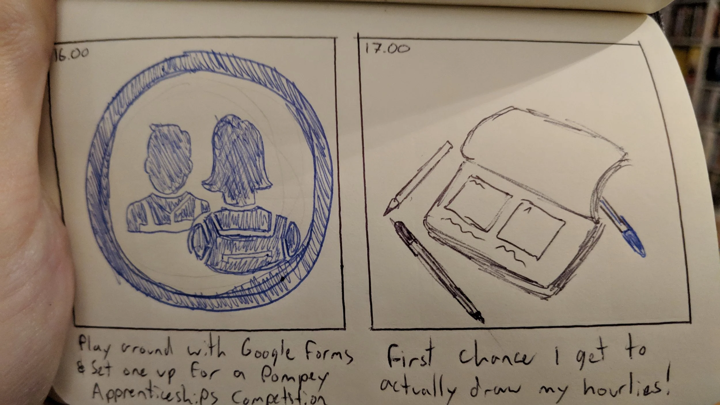 16:00 - play around with Google Forms and set one up for a @pompeyapprenticeships competition. 17:00 - First chance I get to actually draw my hourlies!