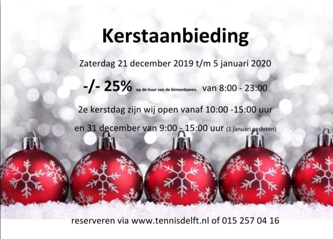 -25% Kerstaanbieding Binnenbanen 