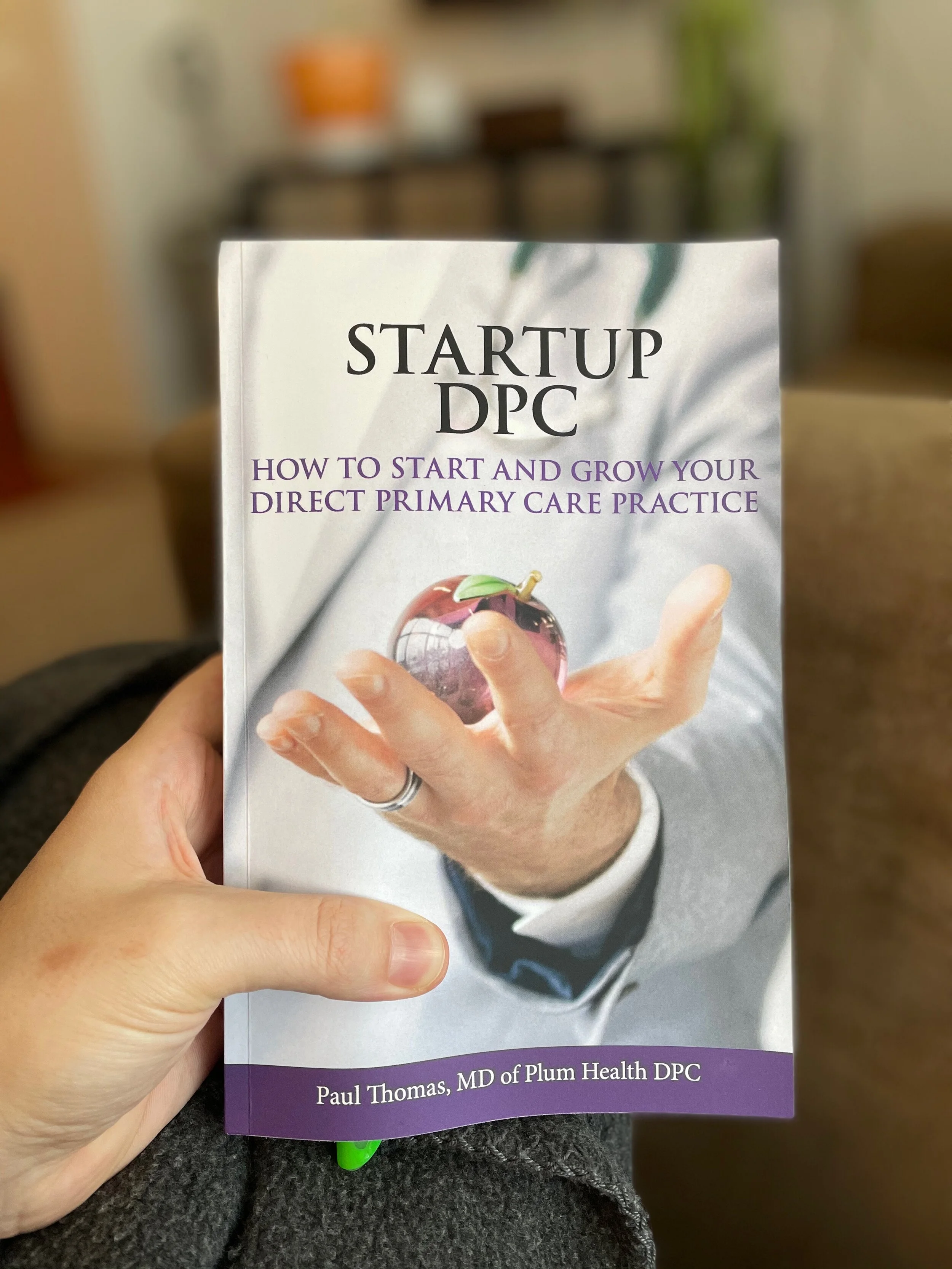 Startup DPC Book Helps Doctors Start and Grow Their Direct Primary Care Practices