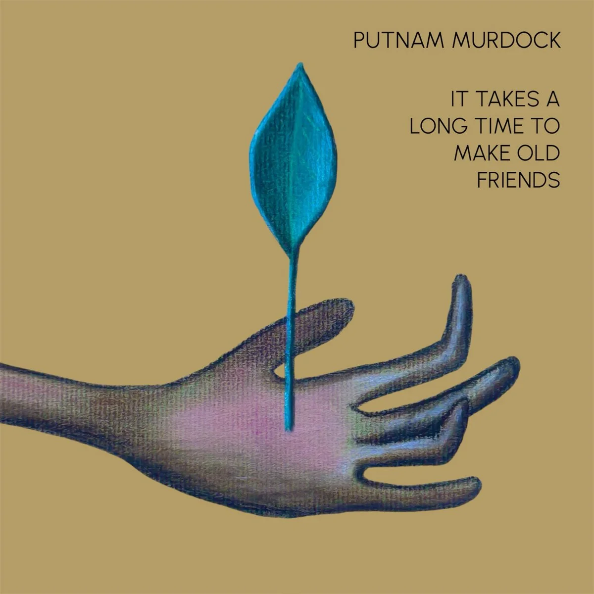 New Release!  "It Takes A Long Time To Make Old Friends" is now available.