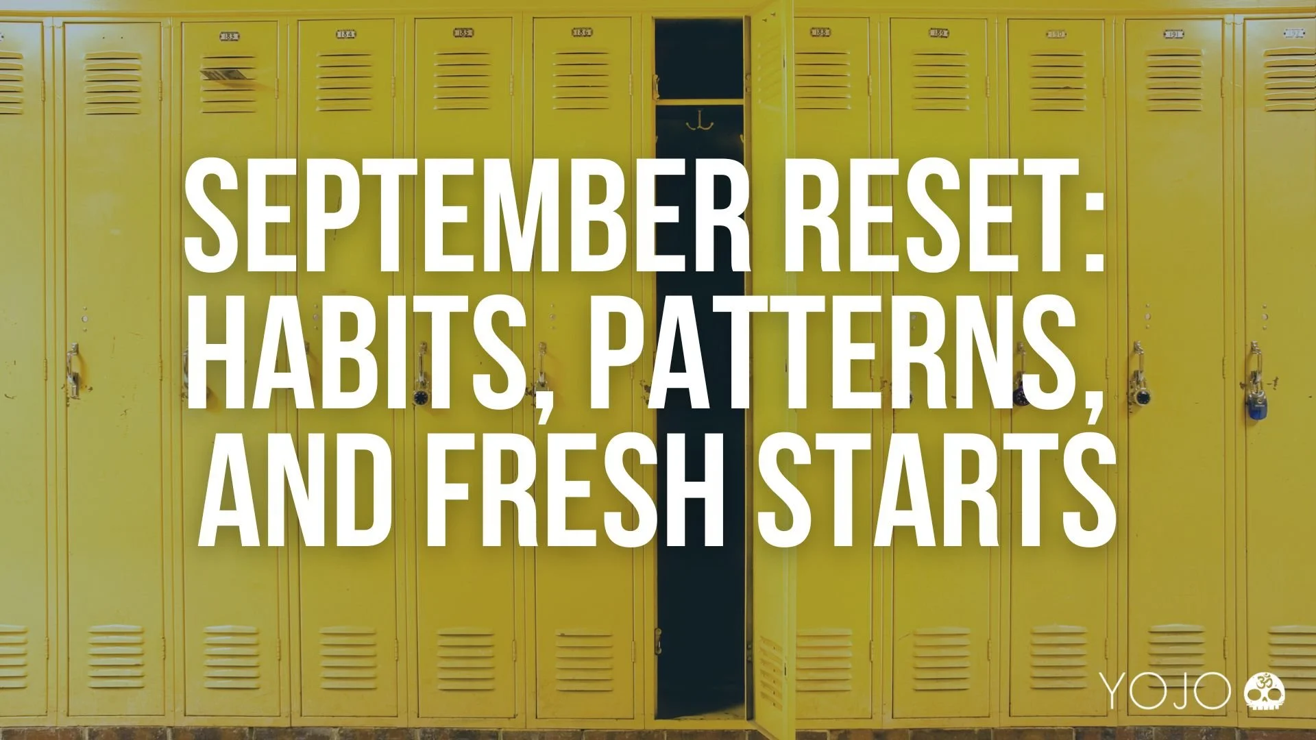 September Reset: Habits, Patterns, and Fresh Starts