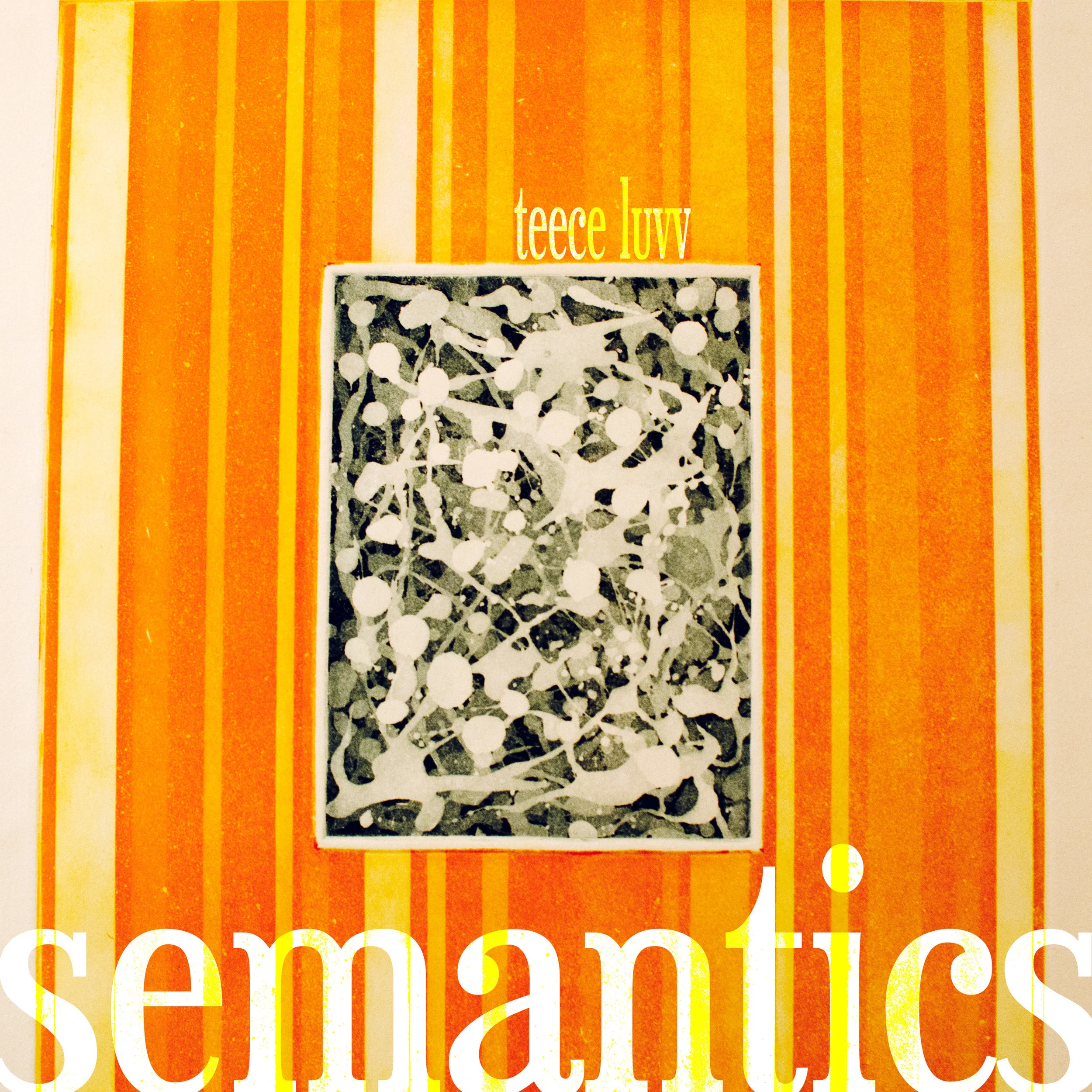 Semantics by Teece Luvv