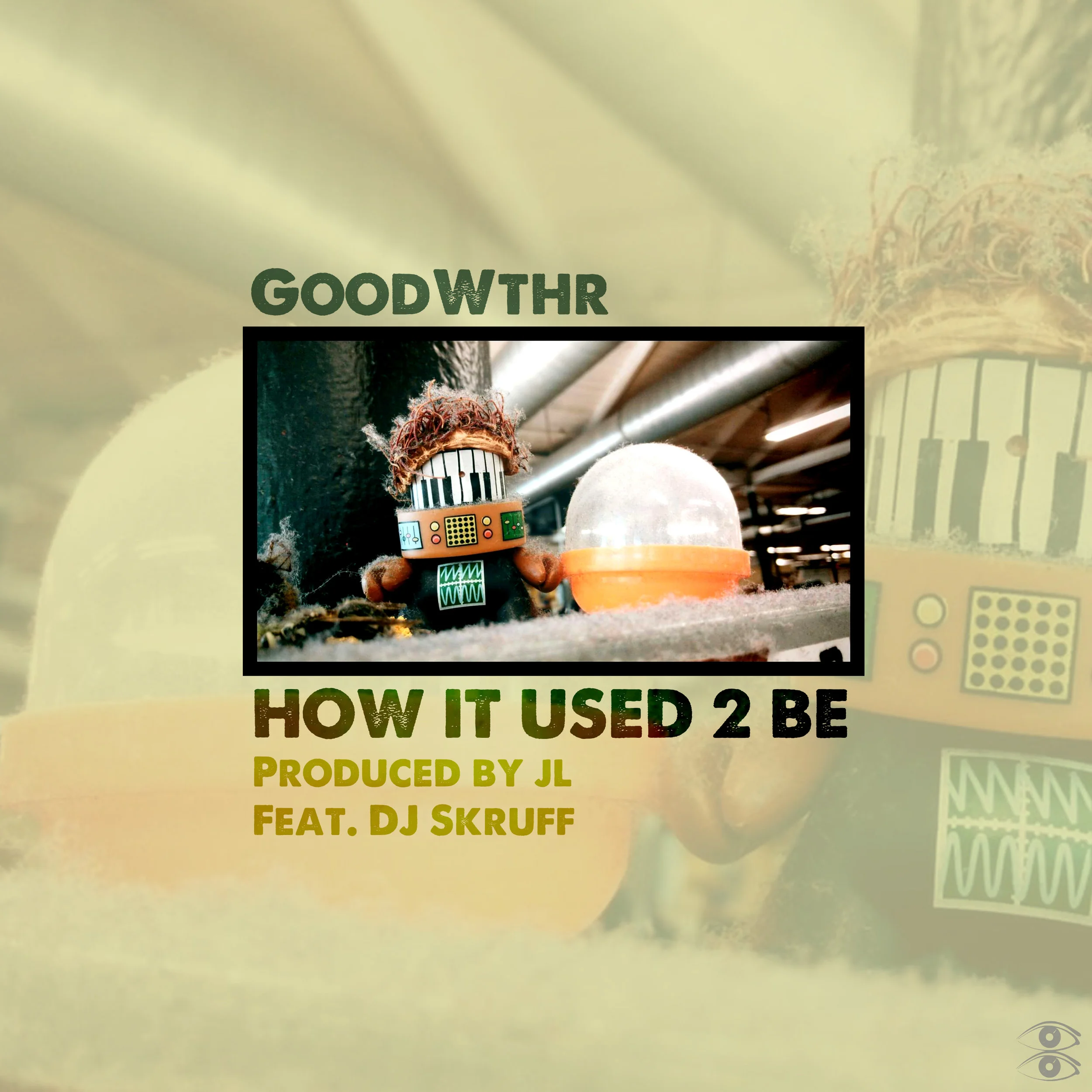 How It Used 2 Be by GOOD WTHR