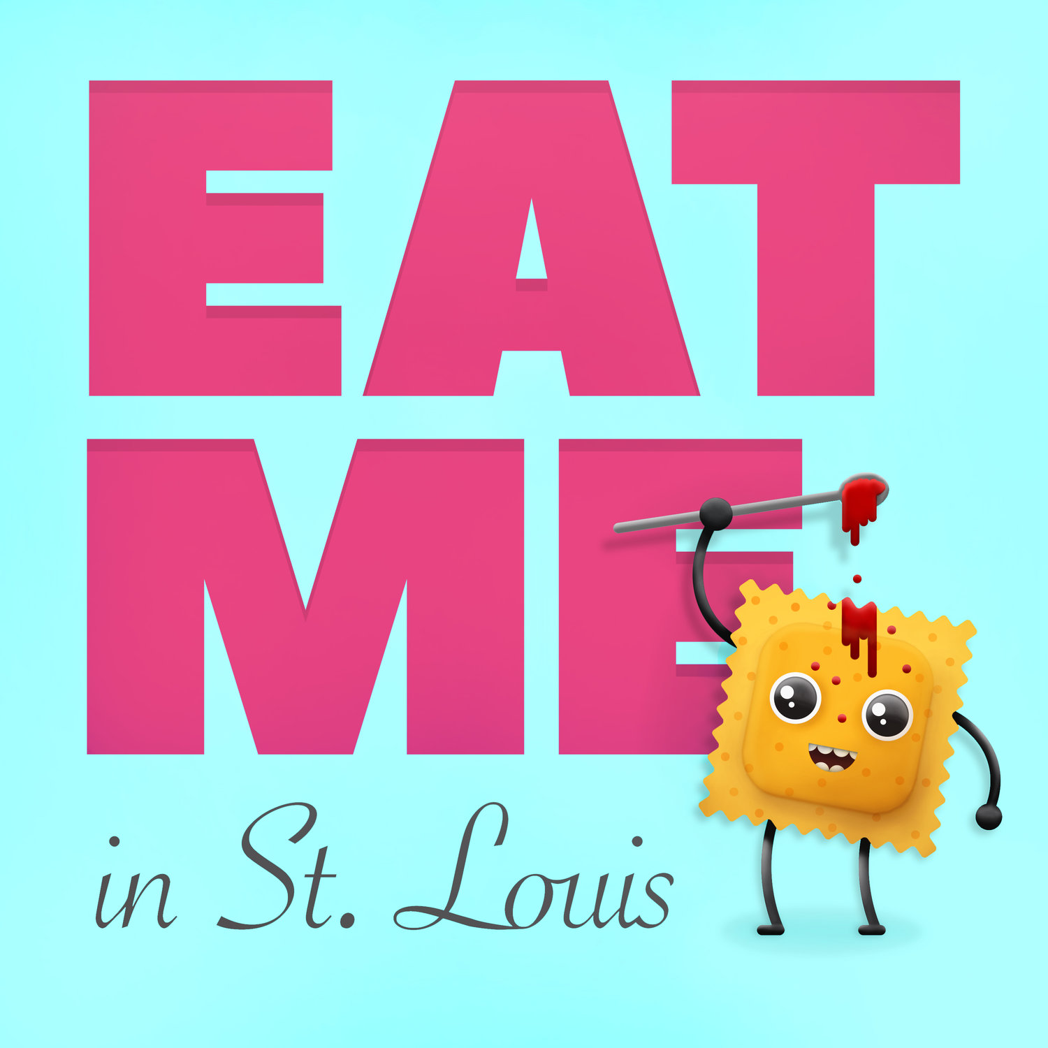 Eat Me in St. Louis