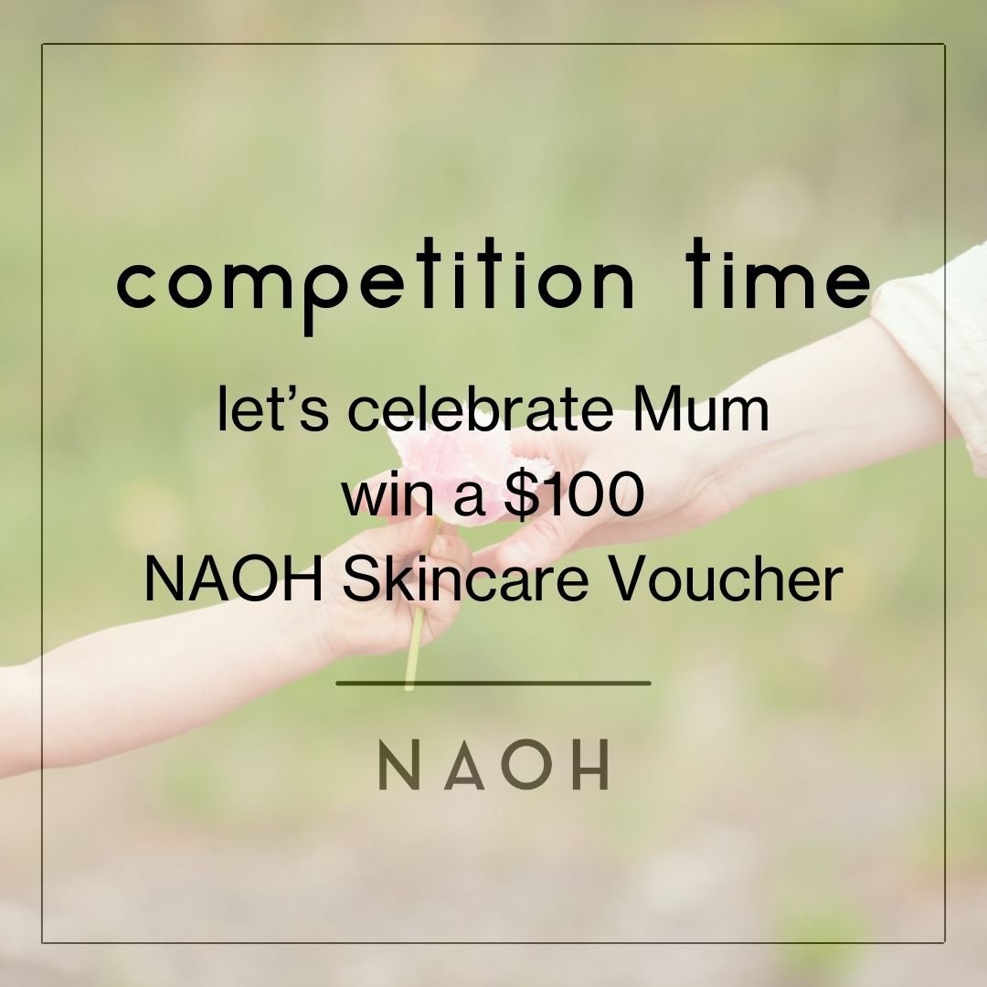 Competition Time!

Time to celebrate Mum with NAOH... we are giving away a $100 NAOH Skincare Voucher

We would like to gift one of our NAOH Beauties a $100 Voucher to spend online on their favourite NAOH Products!

Simply...

☑️ Follow us
☑️ Like &a