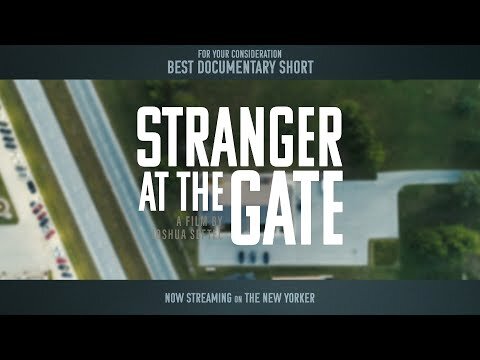 Stranger at the Gate - Official Trailer #3 (Documentary Short)