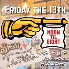 Sign of The Times Friday the 13th / 314 Flash Event 