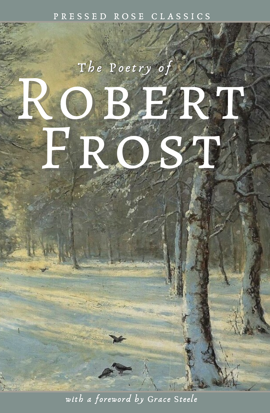 Robert Frost: The Modern Master