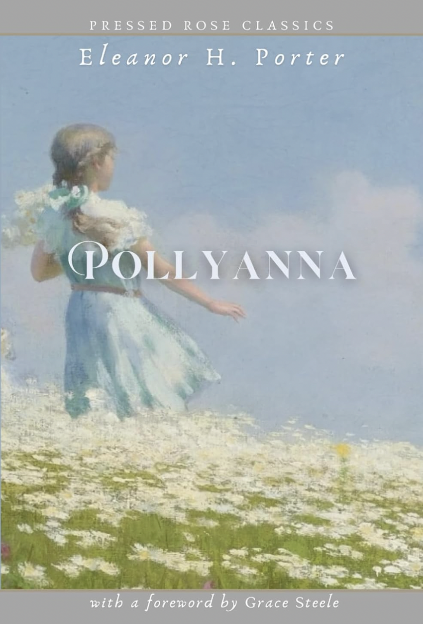 Pollyanna by Eleanor H. Porter