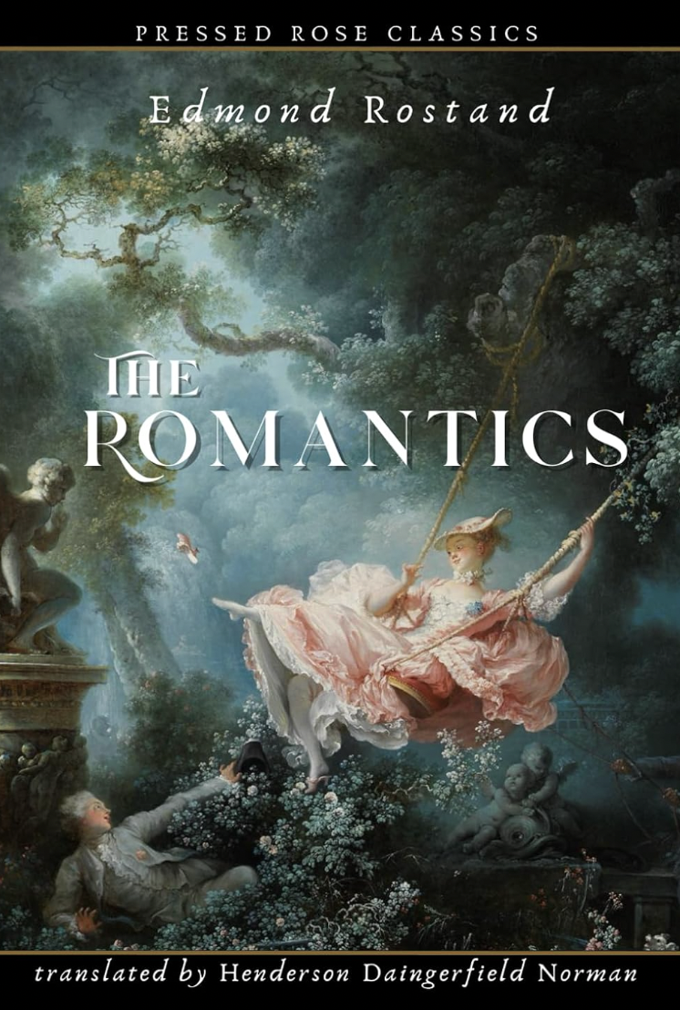 The Romantics by Edmond Rostand