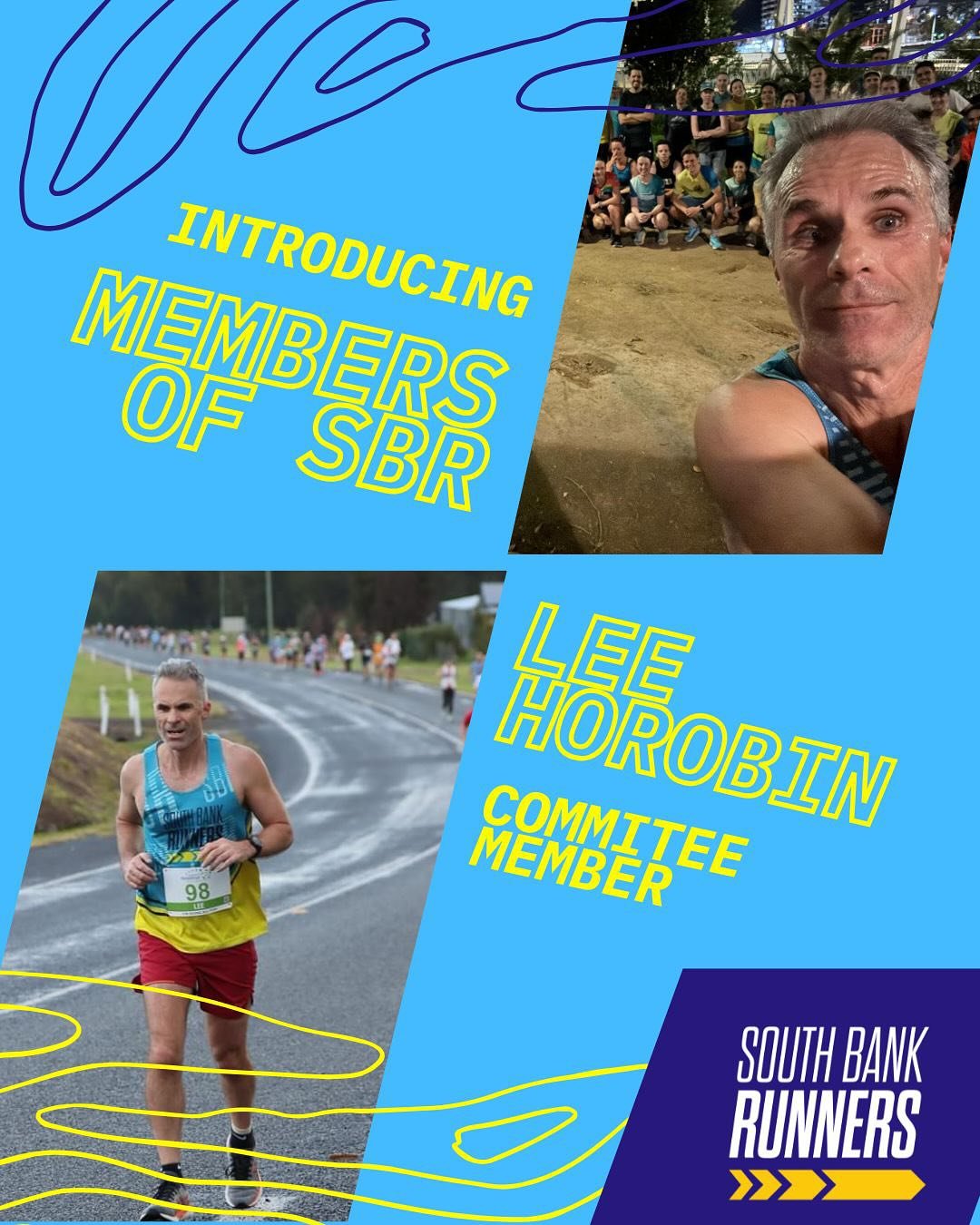 Meet Lee Horobin, one of South Bank Runners Committee Member. 💛💙
We have asked Lee some questions so you can get to know him better: 

1. Why did you join South Bank Runners?
My old speed training group disintegrated and some people at Brisbane Roa