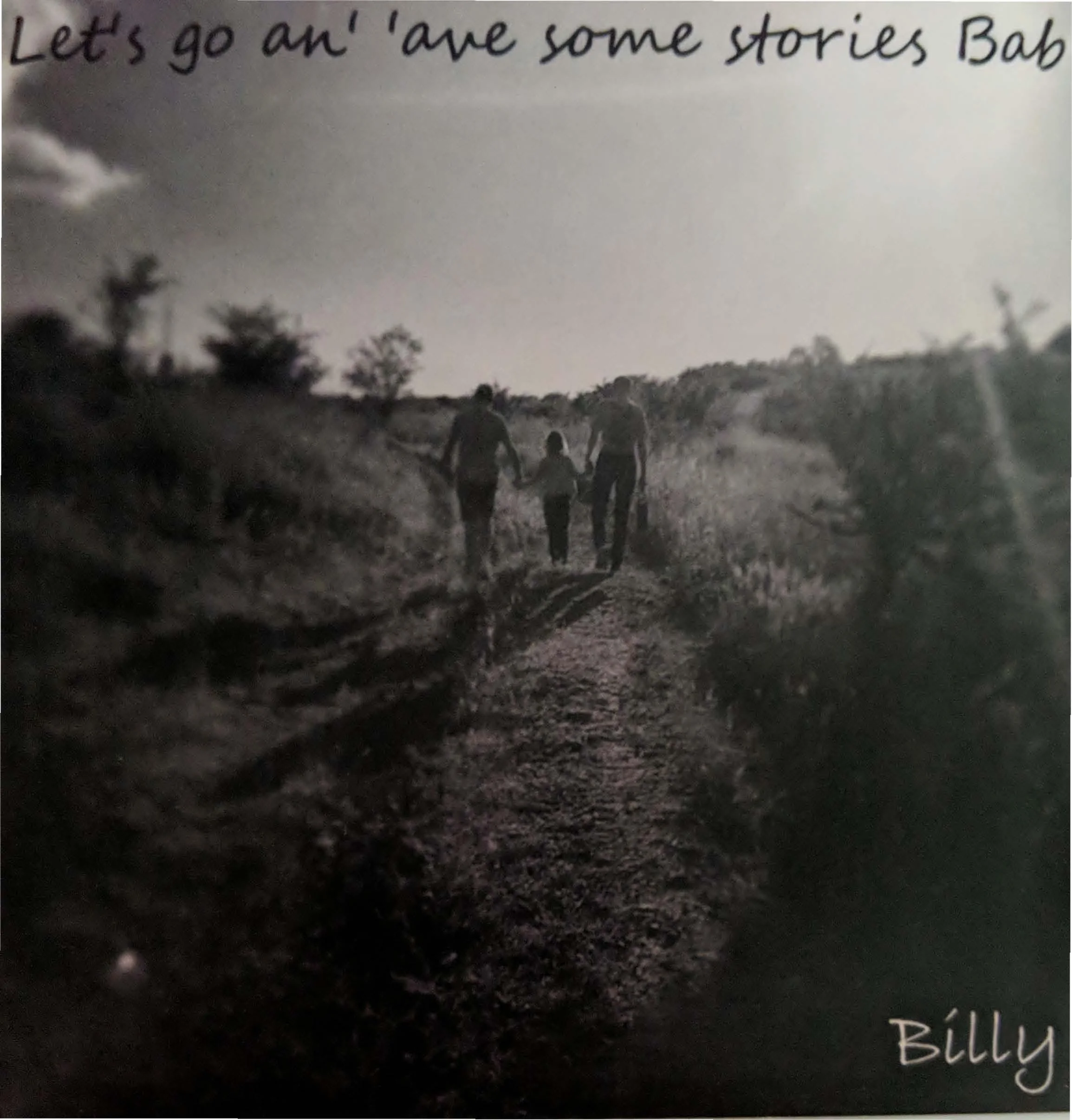 Let's go an' 'ave some stories Bab - Billy Spakemon