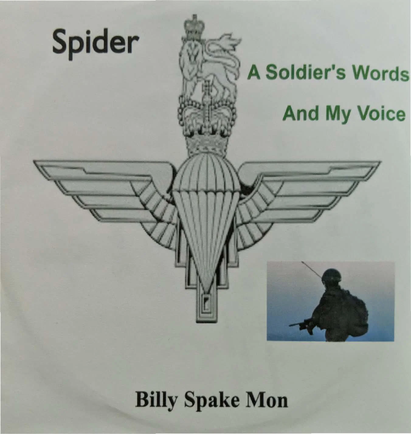 Spider: A Solider's Words and My Voice - Billy Spakemon